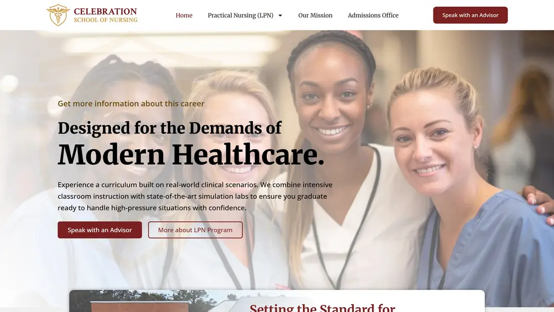 Primera pantalla de la home de Celebration School of Nursing en desktop: header blanco con el logo, el menú Home, Practical Nursing (LPN) con flecha, Our Mission y Admissions Office, y el botón "Speak with an Advisor"; sobre una foto desvaída de cuatro estudiantes de enfermería sonrientes con uniforme clínico, la línea "Get more information about this career", el titular "Designed for the Demands of Modern Healthcare.", un párrafo y los botones "Speak with an Advisor" y "More about LPN Program"; abajo, el borde de una tarjeta con la foto de un edificio y un titular cortado.