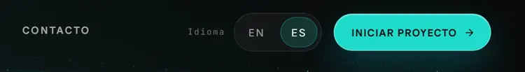 Extremo derecho del header en desktop: la entrada "CONTACTO", el rótulo "Idioma" con el selector EN/ES (ES activo) y el botón turquesa "INICIAR PROYECTO".