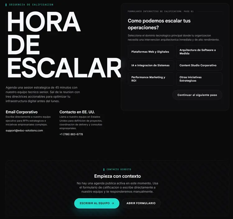 Página de contacto en desktop: a la izquierda el titular "HORA DE ESCALAR", un párrafo y los bloques "Email Corporativo" y "Contacto en EE. UU." con el email y el teléfono de la empresa; a la derecha el paso 1 del formulario, "Como podemos escalar tus operaciones?", con seis opciones y el botón "Continuar al siguiente paso"; abajo, el recuadro "Empieza con contexto" con los botones "Escribir al equipo" y "Abrir formulario".