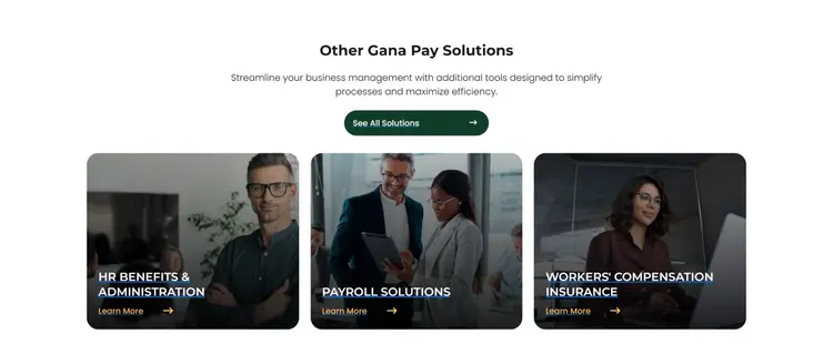 Sección "Other Gana Pay Solutions" al final de la página de solución: un botón "See All Solutions" y tres tarjetas con foto para HR Benefits & Administration, Payroll Solutions y Workers’ Compensation Insurance, cada una con "Learn More".