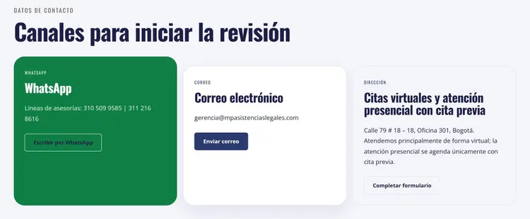 Sección "Canales para iniciar la revisión" de la página de contacto en desktop: una tarjeta verde de WhatsApp con las dos líneas de la firma y el botón "Escribir por WhatsApp", una tarjeta blanca de correo con "Enviar correo" y otra de dirección, con citas virtuales y presenciales y el botón "Completar formulario".